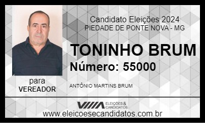 Candidato TONINHO BRUM 2024 - PIEDADE DE PONTE NOVA - Eleições