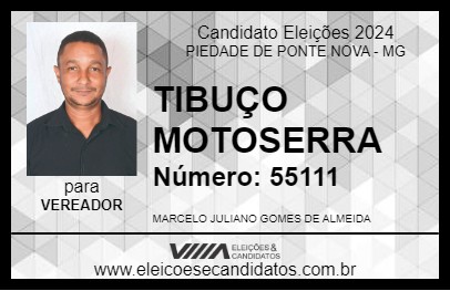 Candidato TIBÚRCIO MOTOSSERA 2024 - PIEDADE DE PONTE NOVA - Eleições