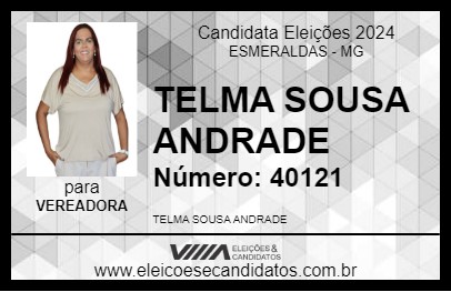 Candidato TELMA SOUSA ANDRADE 2024 - ESMERALDAS - Eleições