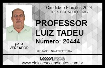 Candidato PROFESSOR LUIZ TADEU 2024 - TRÊS CORAÇÕES - Eleições