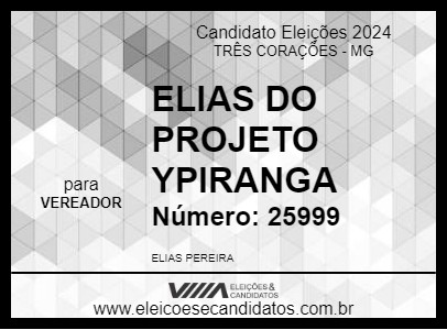 Candidato ELIAS DO PROJETO YPIRANGA 2024 - TRÊS CORAÇÕES - Eleições