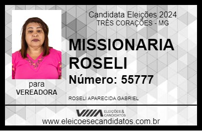 Candidato MISSIONARIA ROSELI 2024 - TRÊS CORAÇÕES - Eleições