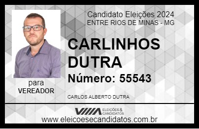 Candidato CARLINHOS DUTRA 2024 - ENTRE RIOS DE MINAS - Eleições