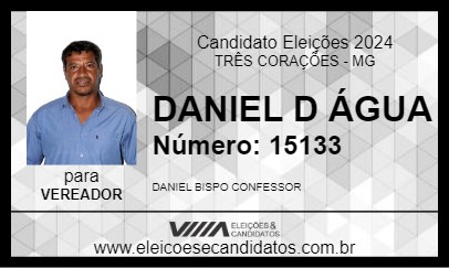 Candidato DANIEL D ÁGUA 2024 - TRÊS CORAÇÕES - Eleições