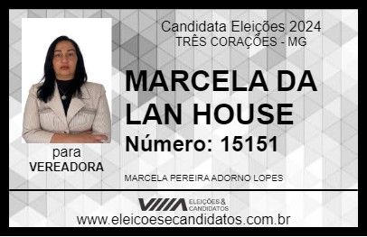 Candidato MARCELA DA LAN HOUSE 2024 - TRÊS CORAÇÕES - Eleições