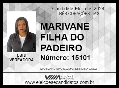 Candidato MARIVANE FILHA DO PADEIRO 2024 - TRÊS CORAÇÕES - Eleições