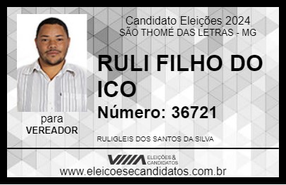 Candidato RULI FILHO DO ICO 2024 - SÃO THOMÉ DAS LETRAS - Eleições