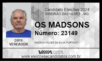 Candidato OS MADSONS 2024 - RIBEIRÃO DAS NEVES - Eleições