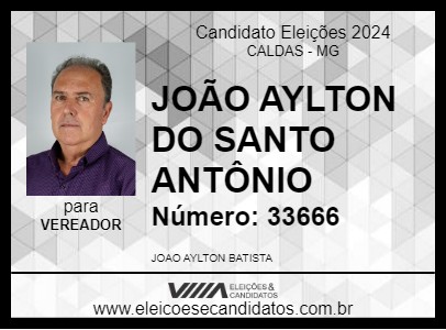 Candidato JOÃO AYLTON DO SANTO ANTÔNIO 2024 - CALDAS - Eleições