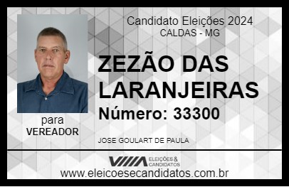 Candidato ZEZÃO DAS LARANJEIRAS 2024 - CALDAS - Eleições