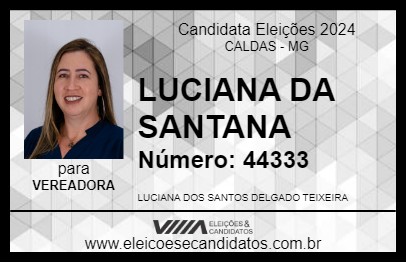 Candidato LUCIANA DA SANTANA 2024 - CALDAS - Eleições