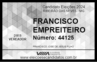 Candidato FRANCISCO EMPREITEIRO 2024 - RIBEIRÃO DAS NEVES - Eleições