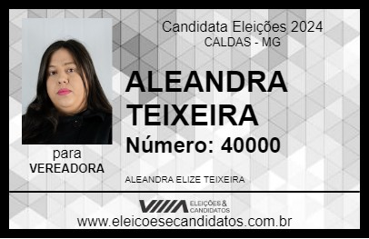 Candidato ALEANDRA TEIXEIRA 2024 - CALDAS - Eleições