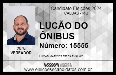 Candidato LUCÃO DO ÔNIBUS 2024 - CALDAS - Eleições