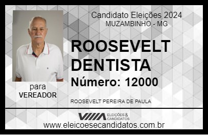 Candidato ROOSEVELT DENTISTA 2024 - MUZAMBINHO - Eleições