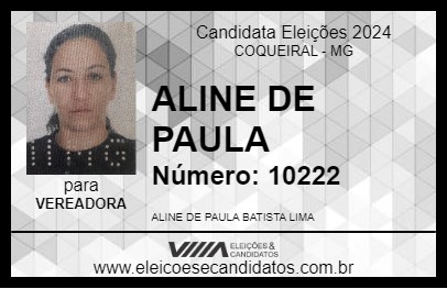 Candidato ALINE DE PAULA 2024 - COQUEIRAL - Eleições