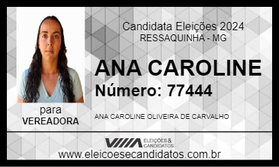 Candidato ANA CAROLINE 2024 - RESSAQUINHA - Eleições