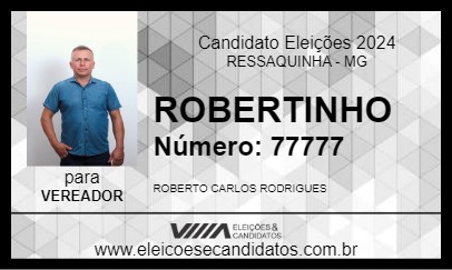 Candidato ROBERTINHO 2024 - RESSAQUINHA - Eleições