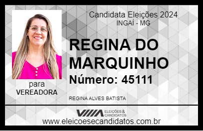 Candidato REGINA DO MARQUINHO 2024 - INGAÍ - Eleições