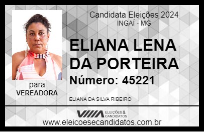 Candidato ELIANA LENA DA PORTEIRA 2024 - INGAÍ - Eleições