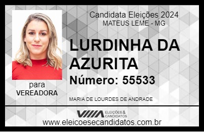 Candidato LURDINHA DA AZURITA 2024 - MATEUS LEME - Eleições