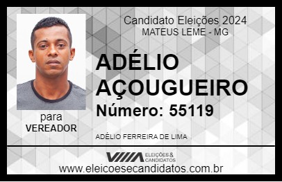 Candidato ADÉLIO AÇOUGUEIRO 2024 - MATEUS LEME - Eleições