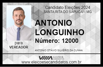 Candidato ANTONIO LONGUINHO 2024 - SANTA RITA DO SAPUCAÍ - Eleições