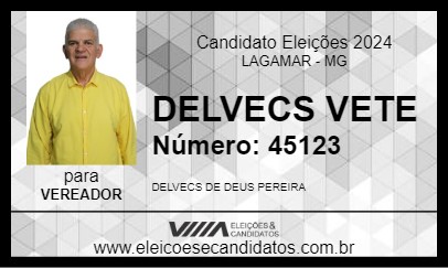 Candidato DELVECS VETE 2024 - LAGAMAR - Eleições