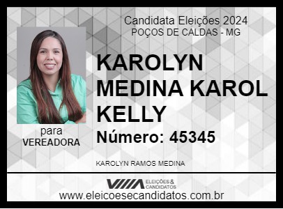 Candidato KAROLYN MEDINA KAROL KELLY 2024 - POÇOS DE CALDAS - Eleições