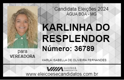 Candidato KARLINHA DO RESPLENDOR 2024 - ÁGUA BOA - Eleições