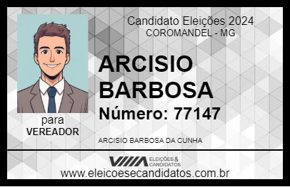 Candidato ARCISIO BARBOSA 2024 - COROMANDEL - Eleições