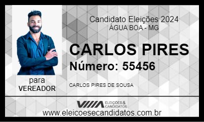 Candidato CARLOS PIRES 2024 - ÁGUA BOA - Eleições