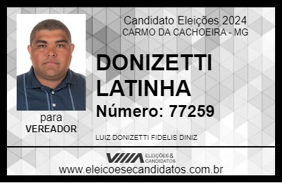 Candidato DONIZETTI LATINHA 2024 - CARMO DA CACHOEIRA - Eleições