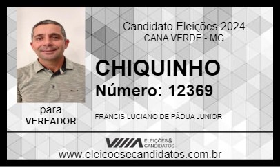 Candidato CHIQUINHO 2024 - CANA VERDE - Eleições