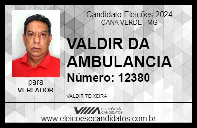 Candidato VALDIR DA AMBULANCIA 2024 - CANA VERDE - Eleições