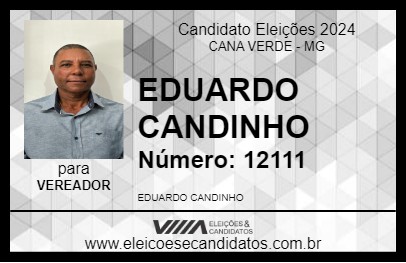 Candidato EDUARDO CANDINHO 2024 - CANA VERDE - Eleições