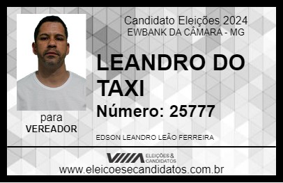 Candidato LEANDRO DO TAXI 2024 - EWBANK DA CÂMARA - Eleições