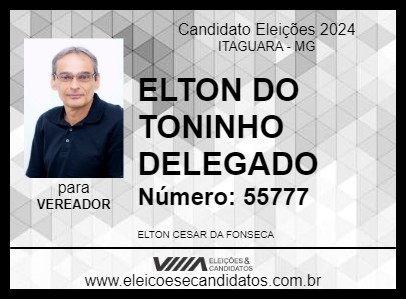 Candidato ELTON DO TONINHO DELEGADO 2024 - ITAGUARA - Eleições