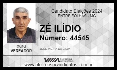 Candidato ZÉ ILÍDIO 2024 - ENTRE FOLHAS - Eleições