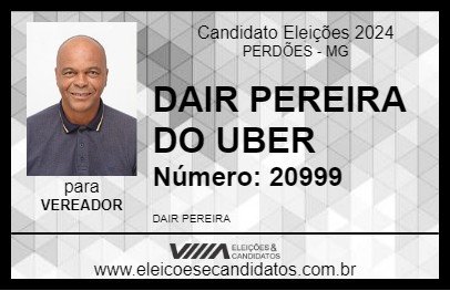 Candidato DAIR PEREIRA DO UBER 2024 - PERDÕES - Eleições