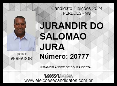 Candidato JURANDIR DO SALOMAO JURA 2024 - PERDÕES - Eleições