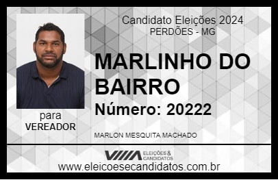 Candidato MARLINHO DO BAIRRO 2024 - PERDÕES - Eleições