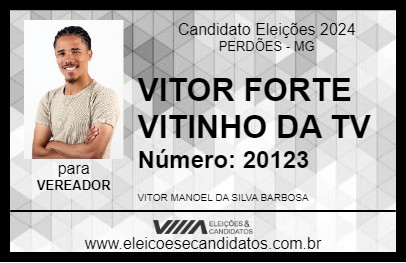 Candidato VITOR FORTE VITINHO DA TV 2024 - PERDÕES - Eleições