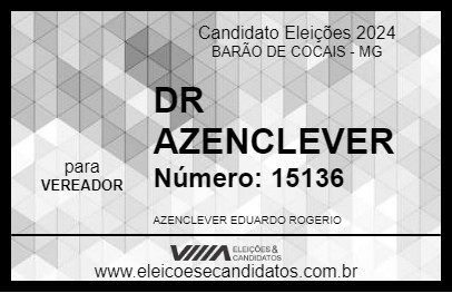 Candidato DR AZENCLEVER 2024 - BARÃO DE COCAIS - Eleições