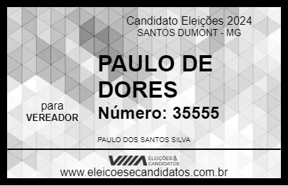 Candidato PAULO DE DORES 2024 - SANTOS DUMONT - Eleições