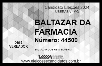 Candidato BALTAZAR DA FARMACIA 2024 - UBERABA - Eleições