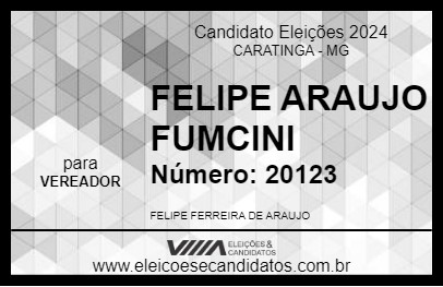 Candidato FELIPE ARAÚJO 2024 - CARATINGA - Eleições