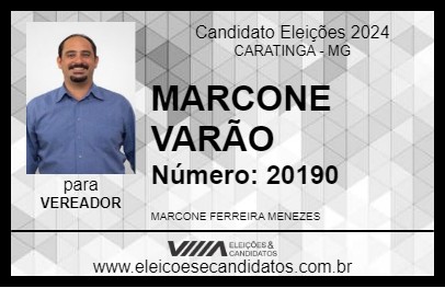 Candidato MARCONE VARÃO 2024 - CARATINGA - Eleições