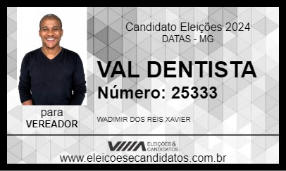 Candidato VAL DENTISTA  2024 - DATAS - Eleições