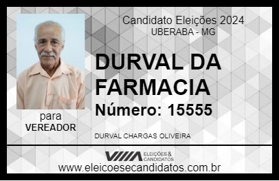 Candidato DURVAL DA FARMACIA 2024 - UBERABA - Eleições